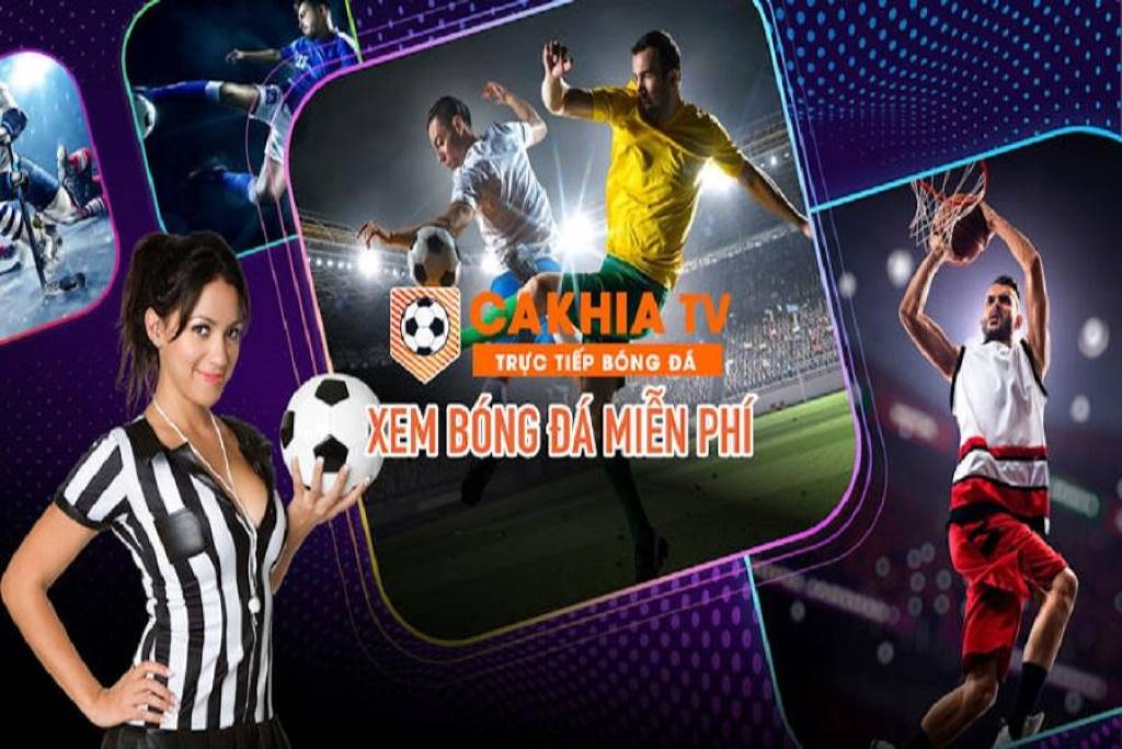 Cakhia TV live trực tiếp các giải đấu bóng đá lớn nhất thế giới